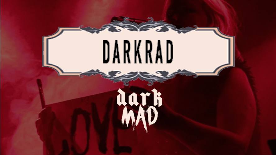 Darkrad @DarkMAD 2023